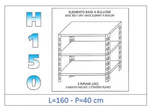 IN-B36916040B Estante con 3 estantes lisos fijación de pernos dim cm 160x40x150h